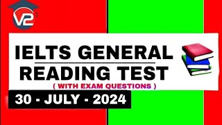 IELTS GENERAL READING PRACTICE TEST  V2 IELTS  30 JULY 2024 [upl. by Lledyl570]