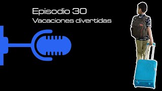 Vacaciones Divertidas｜Episodio 30｜ Tertuliando El Autismo [upl. by Mosi98]