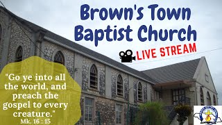 Browns Town Baptist Church Live Sunday Service  12112023 [upl. by Kalmick]