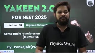 CLASS 11  GOC  16  ISOMERISM  BY PANKAJ SIR ConceptsPYQS  YAKEEN 20 NEET 2025 [upl. by Gayla]