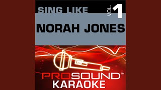 Turn Me On Karaoke Instrumental Track In the Style of Norah Jones [upl. by Rakso]