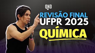 REVISÃO FINAL QUÍMICA  UFPR 2025 [upl. by Ecnaiva]