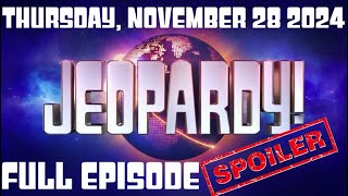 JEOPARDY November 28 2024 112824 FULL EPISODE SPOILERS WINNER Recap amp Highlights Today Thursday [upl. by Sharla]