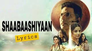 Shabashiyan lyrics songMission Mangal Akshay Kumar [upl. by Duma]