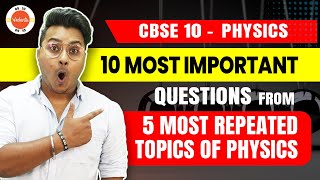 10 Most Important Question from 5 Most Repeated Topics of Physics  Class 10 Physics  CBSE 2024 [upl. by Templa631]