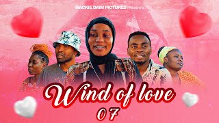 THE WIND OF LOVE  EPISODE 07 [upl. by Dinse981]