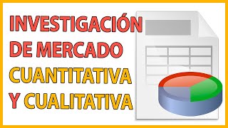 ¿Qué es INVESTIGACIÓN DE MERCADO 📑 TIPOS 💡 CUALITATIVA📊 y CUANTITATIVA📝 EJEMPLOS👌 [upl. by Lenoyl884]