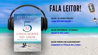 AS 5 LINGUAGENS DO AMOR AUDIOBOOK COMPLETO Gary Chapman [upl. by Ariahaj]