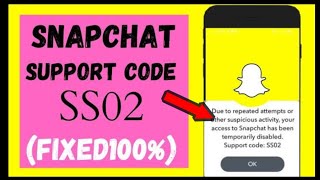 How To Fix Snapchat has been temporary disabled Support Code SS02problem Fixed [upl. by Naima]