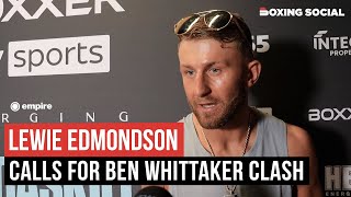 Lewie Edmondson CALLS FOR Ben Whittaker Showdown Predict Tyson Fury vs Oleksandr Usyk [upl. by Egnalos761]