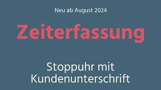 Zeiterfassung  Stoppuhr mit Kundenunterschrift [upl. by Omolhs]