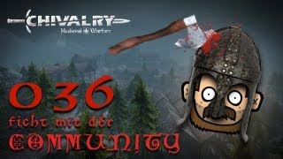 SgtRumpel zockt CHIVALRY mit der Community 036 deutsch 720p [upl. by Annauqahs]