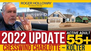 Cresswind Charlotte NC 55 Active 2022 Update [upl. by Andee]