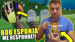 BOB ESPONJA me RESPONDE y me hace una VIDEOLLAMADA por WHATSAPP [upl. by Ocsic]