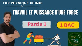 travail et puissance dune force 1 bac partie 1 [upl. by Airahs674]