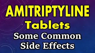 Amitriptyline side effects  side effects of amitriptyline  amitriptyline tablet side effects [upl. by Pero]