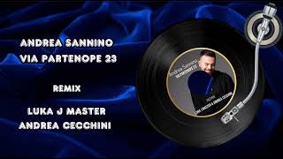 Andrea Sannino  Via partenope 23 afroremix Luka J Master amp Andrea Cecchini [upl. by Okoy907]