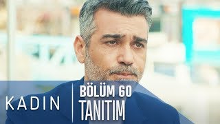 Kadın 60 Bölüm Tanıtımı [upl. by Nnairda]