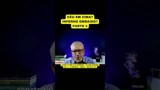 CÉU EM CIMA INFERNO EMBAIXO  PARTE 4 [upl. by Nitnilc]