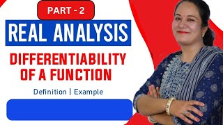 Real Analysis  Differentiability of A Function  Definition amp Examples  Bsc 1st year maths [upl. by Tichonn]