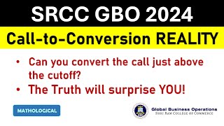 SRCC GBO 2023 Call to Conversion Reality  SRCC GBO 2024 Cutoff  SRCC GBO Response Sheet [upl. by Borlow]