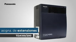 Asignación de extensiones en Conmutador Híbrido TDA100200 Panasonic [upl. by Dickenson]