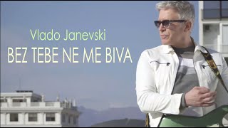 Vlado Janevski  BEZ TEBE NE ME BIVA Official video HD 2021 [upl. by Petula]