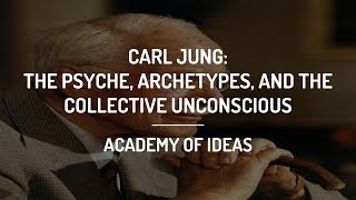 Introduction to Carl Jung  The Psyche Archetypes and the Collective Unconscious [upl. by Cirded]