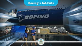 Boeings Major Layoffs Over 2500 Workers Affected as Company Cuts 10 of Workforce [upl. by Akinajnat]