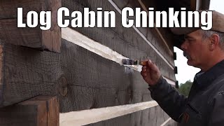 Chinking the log Cabin [upl. by Losyram79]