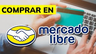 🛒 Cómo COMPRAR en MERCADO LIBRE en 2024 página oficial [upl. by Ainevuol]