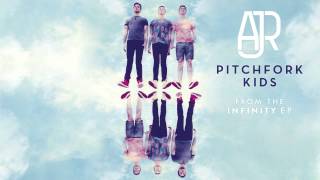 AJR  Pitchfork Kids Official Audio [upl. by Niltac]