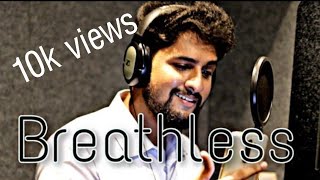 Breathless lyrics amp Cover Song  ftDr Niranjan Samani [upl. by Griffy]