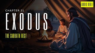 Exodus 31 The Sabbath – A Day of Rest in Gods Presence [upl. by Amar]