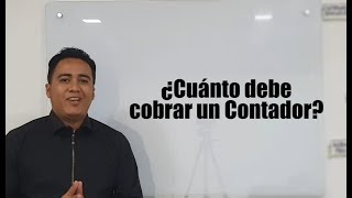 ¿Cuánto debe cobrar un Contador Público por sus servicios [upl. by Margherita511]