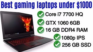 Best gaming laptops under 1000 dollars  Oct 2018 updated [upl. by Tammi]