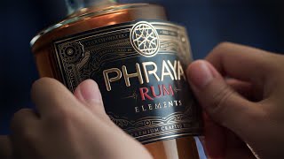 PHRAYA Elements Rum [upl. by Lissi]