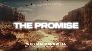 The Promise Exhortation  William McDowell Official Audio Video [upl. by Ludmilla9]