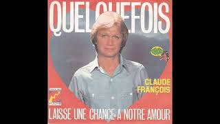 1977 CLAUDE FRANCOIS avec Martine Clémenceau Quelquefois [upl. by Adialeda40]