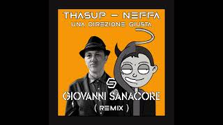 Una Direzione Giusta  Giovanni Sanacore Remix [upl. by Ative]