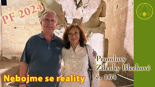 Promluvy Zdenky Blechové 164  Nebojme se reality [upl. by Ahse635]