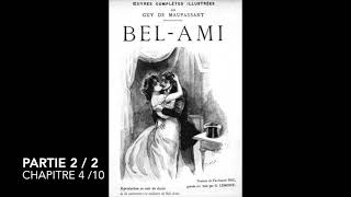 BelAmi de Maupassant  Partie 2 chapitre 4  livre audio [upl. by Ytrebil1]