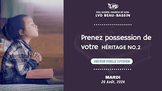 Prenez possession de votre héritage No2  Pasteur Sybille Cuttayen  Mardi 20 Août 2024 [upl. by Anema]