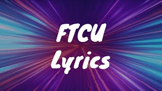 FTCU  Nicki Minaj Lyrics [upl. by Deyas]