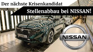 Der nächste Krisenkandidat NISSAN baut 9000 Arbeitsplätze ab [upl. by Vina]