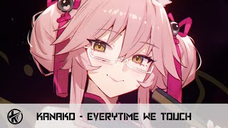 Nightcore  Everytime We Touch  Kanako [upl. by Alyks]