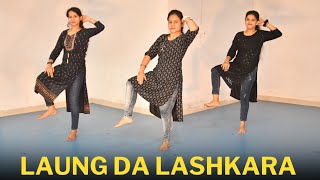 Laung Da Lashkara  Dance Video  Choreography By Aarti Madam  Unique Beats Dance Institute [upl. by Cutler621]