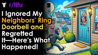 I Ignored My Neighbors Ring Doorbell and Regretted It—Heres What Happened [upl. by Olethea818]