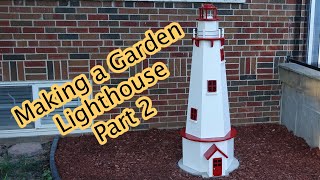 Making a Garden Lighthouse Part 2 [upl. by Wightman]