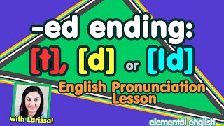 t d or Id  quotedquot Past Tense  English Pronunciation [upl. by Enrak]